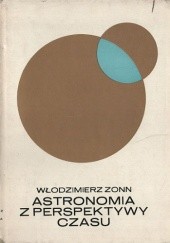 Okładka książki Astronomia z perspektywy czasu Włodzimierz Zonn