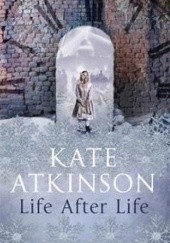 Okładka książki Life After Life Kate Atkinson