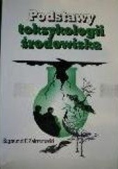 Okładka książki Podstawy toksykologii środowiska Sigmund F. Zakrzewski