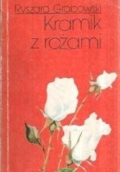 Okładka książki Kramik z różami Ryszard Grabowski
