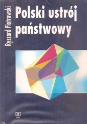 Okładka książki Polski ustrój państwowy Ryszard Piotrowski