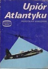 Okładka książki Upiór Atlantyku Władysław Kisielewski