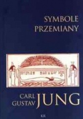 Okładka książki Symbole przemiany. Analiza preludium do schizofrenii Carl Gustav Jung