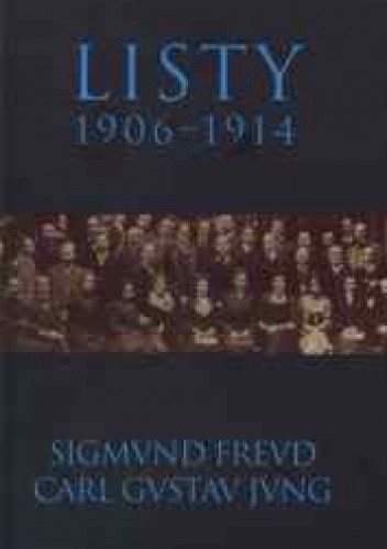 Okładka książki Listy 1906-1914 Sigmund Freud, Carl Gustav Jung