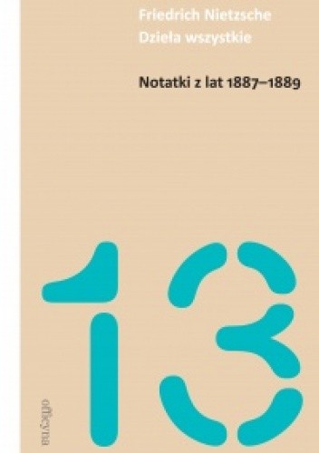 Okładka książki Notatki z lat 1887-1889 Friedrich Nietzsche