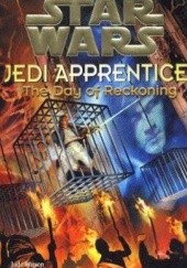 Okładka książki Jedi Apprentice: The Day of Reckoning Jude Watson