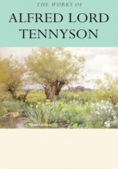 Okładka książki The Works of Alfred Lord Tennyson Alfred Tennyson