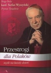 Okładka książki Przestrogi dla Polaków. Myśli na każdy dzień Stefan Wyszyński (bł.)