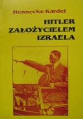 Okładka książki Hitler założycielem Izraela Hennecke Kardel