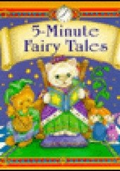 Okładka książki 5-Minute Fairy Tales Lisa Harkrader, Jane Jerrard, Sarah Toast