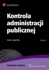 Okładka książki Kontrola Administracji Publicznej Jacek Jagielski