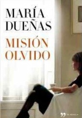 Okładka książki Misión Olvido María Dueñas