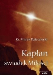 Okładka książki Kapłan świadek Miłości Marek Dziewiecki