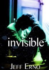 Okładka książki Invisible Jeff Erno