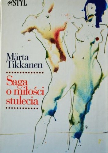 Okładka książki Saga o miłości stulecia Märta Tikkanen