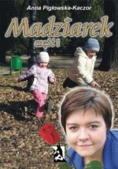 Okładka książki Madziarek część I Anna Pigłowska Kaczor