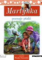 Okładka książki Martynka poznaje ptaki Gilbert Delahaye, Marcel Marlier