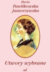 Okładka książki Utwory wybrane Maria Pawlikowska-Jasnorzewska