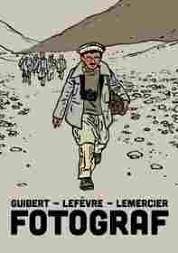 Okładka książki Fotograf Emmanuel Guibert, Didier Lefèvre, Frédéric Lemercier