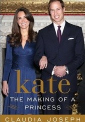 Okładka książki Kate: The Making of a Princess