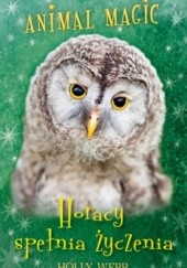 Okładka książki Animal Magic. Horacy spełnia życzenia Holly Webb