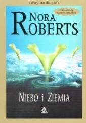 Okładka książki Niebo i Ziemia Nora Roberts