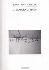 Okładka książki Literatura w teorii Jonathan Culler