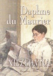 Okładka książki Niezłomna Daphne du Maurier