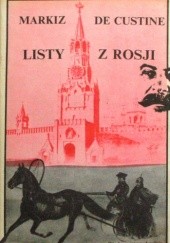 Okładka książki Listy z Rosji Astolphe de Custine