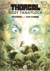 Okładka książki Thorgal: Oczy Tanatloca Grzegorz Rosiński, Jean Van Hamme