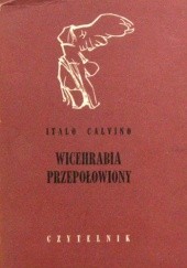 Okładka książki Wicehrabia przepołowiony Italo Calvino
