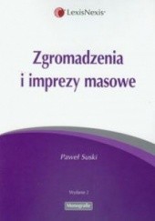 Okładka książki Zgromadzenia i imprezy masowe Paweł Suski