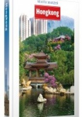 Okładka książki Miasta marzeń. Hongkong praca zbiorowa