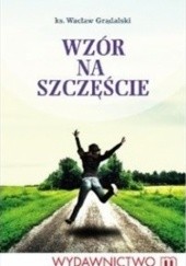 Okładka książki Wzór na szczęście Wacław Grądalski