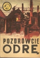 Okładka książki Pozdrówcie Odrę Wojciech Sulewski