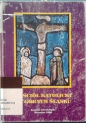 Okładka książki Kościół katolicki na Górnym Śląsku. Szkice o historii i współczesności Wojciech Świątkiewicz