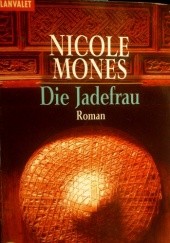 Okładka książki Die Jadefrau Nicole Mones