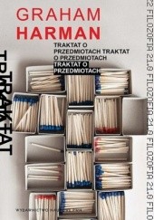 Okładka książki Traktat o przedmiotach Graham Harman