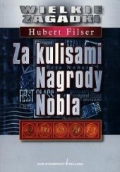 Okładka książki Za kulisami Nagrody Nobla Hubert Filser