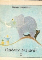 Okładka książki Bajkowe przygody Bogdan Brzeziński