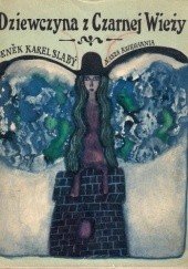 Okładka książki Dziewczyna z Czarnej Wieży Zdenek Karel Slaby