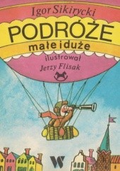 Okładka książki Podróże małe i duże Igor Sikirycki