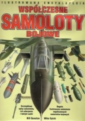 Okładka książki Współczesne samoloty bojowe Bill Gunston, Mike Spick