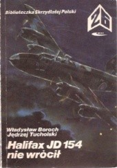 Okładka książki Halifax JD 154 nie wrócił Władysław Boroch, Jędrzej Tucholski