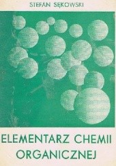 Okładka książki Elementarz chemii organicznej Stefan Sękowski