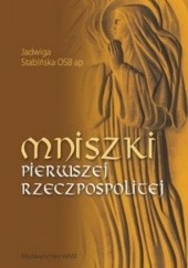 Okładka książki Mniszki Pierwszej Rzeczpospolitej Jadwiga Stabińska OSB ap