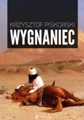 Okładka książki Wygnaniec Krzysztof Piskorski