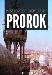 Okładka książki Prorok Krzysztof Piskorski