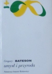 Okładka książki Umysł i przyroda: jedność konieczna Gregory Bateson