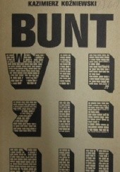 Okładka książki Bunt w więzieniu Kazimierz Koźniewski